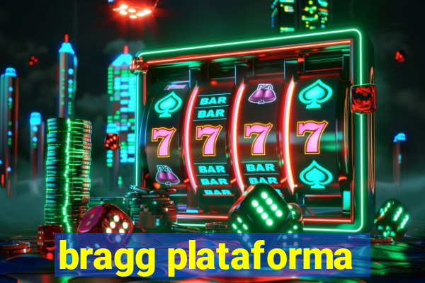 bragg plataforma